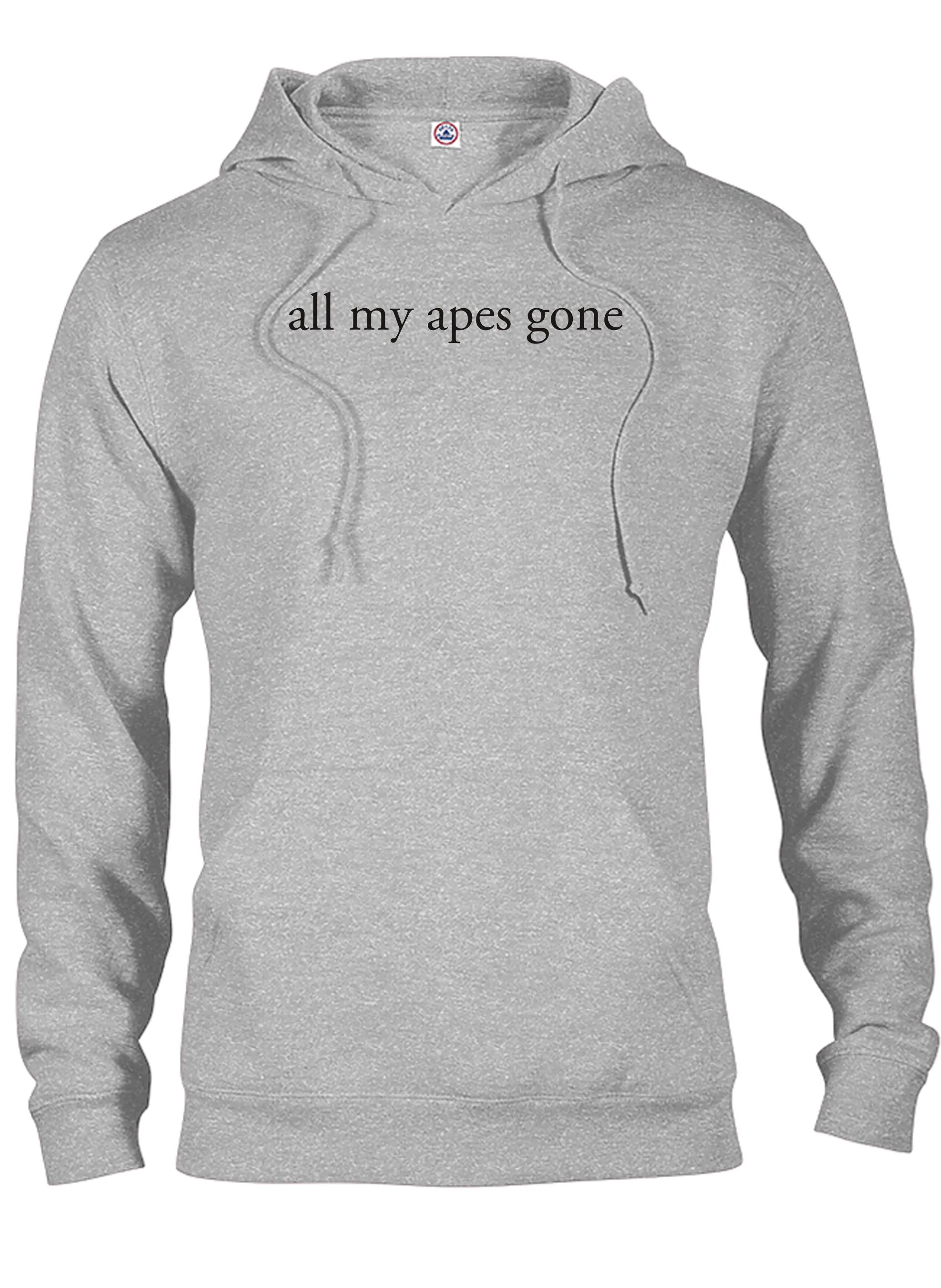 all my apes gone T-Shirt