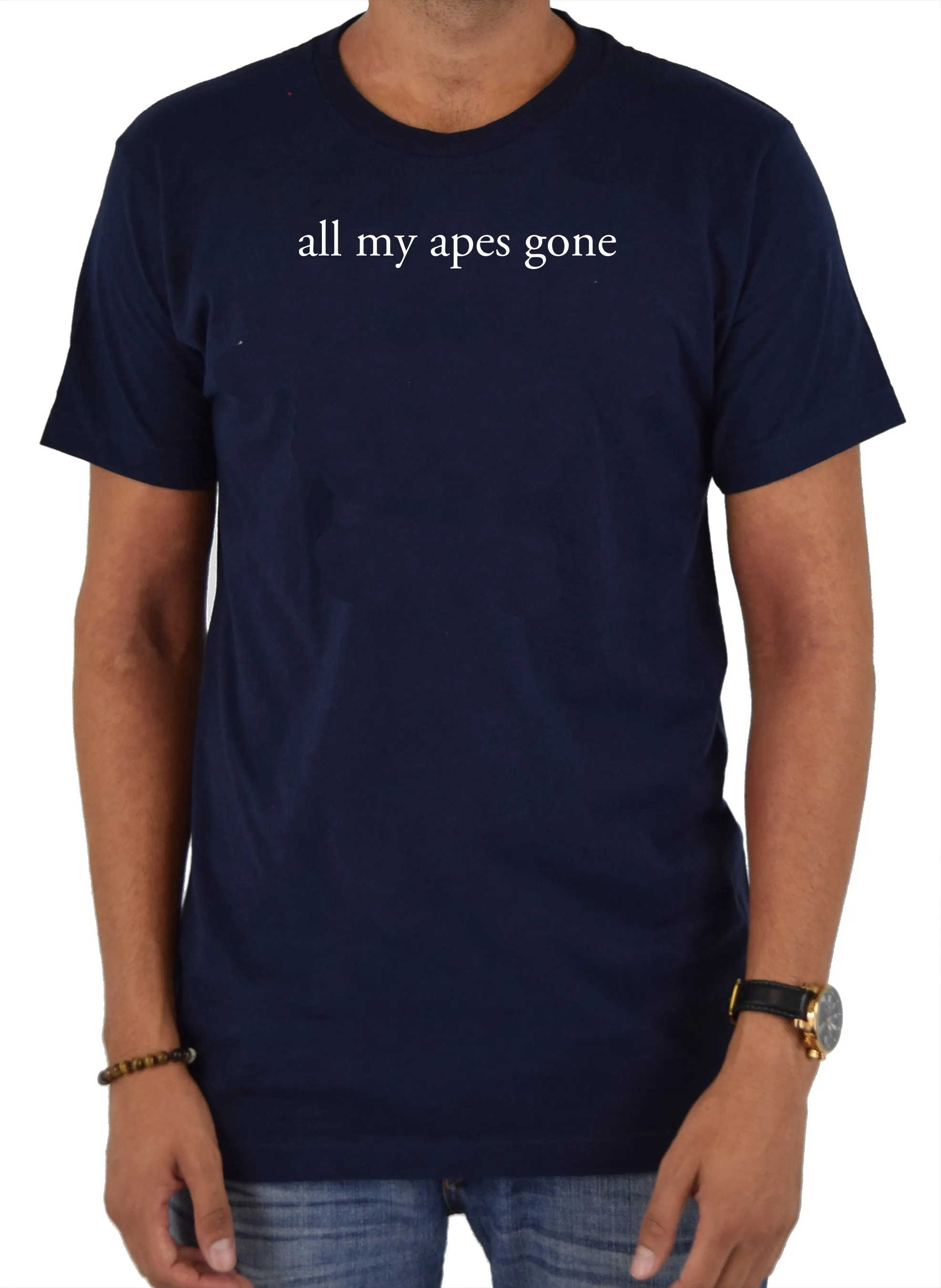 all my apes gone T-Shirt