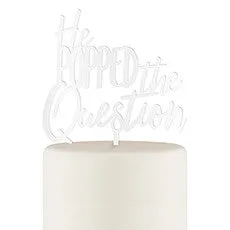 HE POPPED THE QUESTION ACRYLIC CAKE TOPPER - WHITE