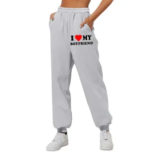 I Love MY BOYFRIEND Printed Casual Sweatpants