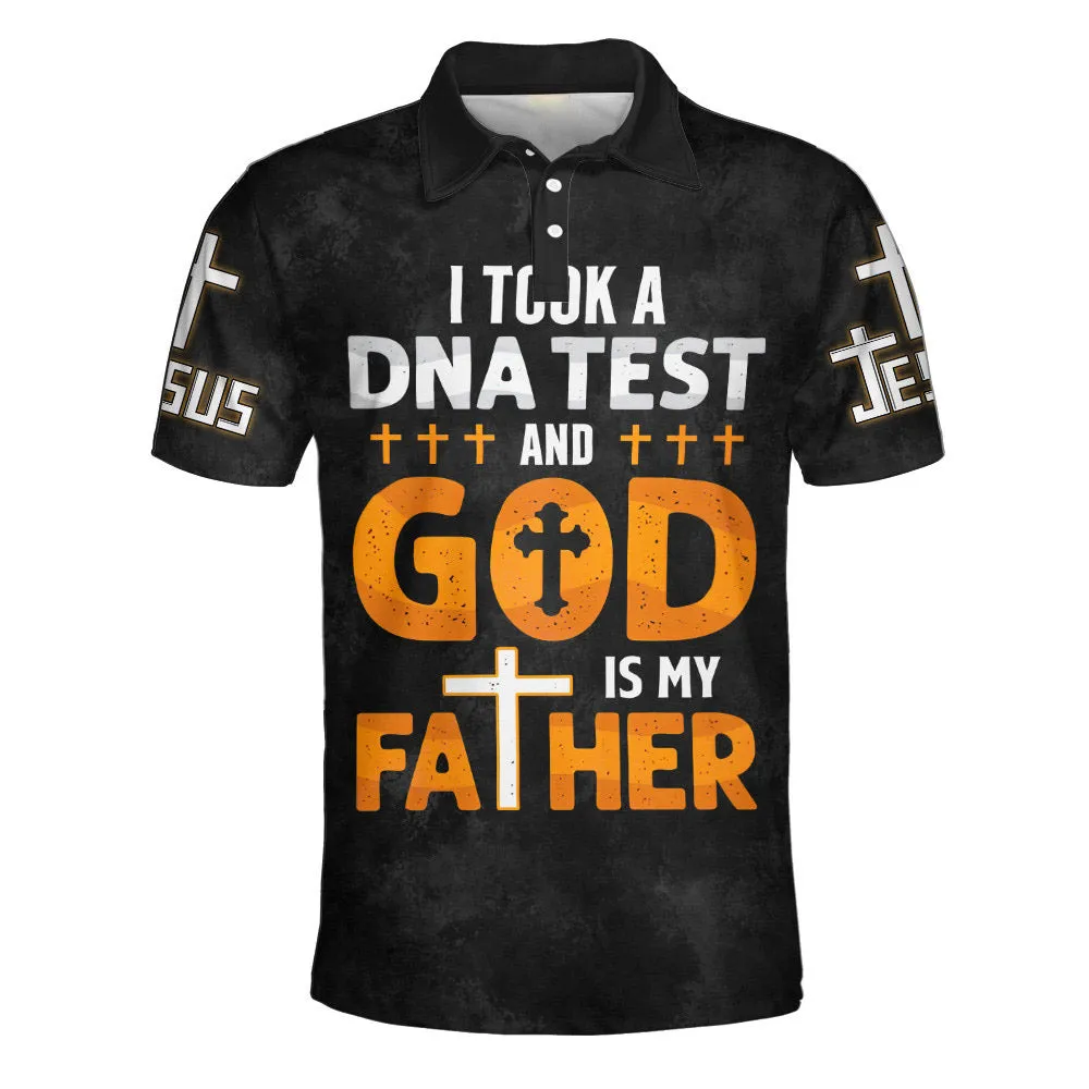 I Took A Dna Test And God Is My Father Jesus Cross Polo Shirt - Christian Shirts & Shorts