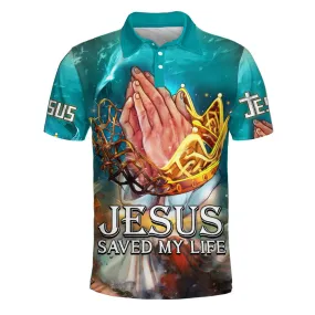 Jesus Saved My Life Polo Shirt - Christian Shirts & Shorts